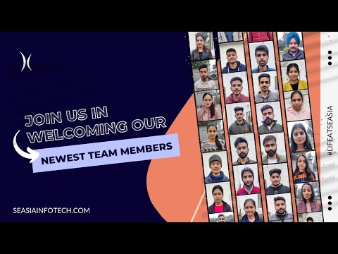 Welcoming Newest Team Members | Welcome Aboard | Seasia Infotech