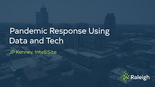 Pandemic Response Using Data and Tech - 2021 Connected Communities Conference