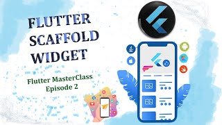 Flutter Tutorial for Beginners - Scaffold Widget