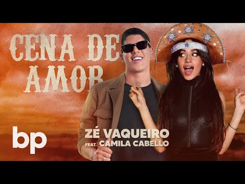Cena de Amor - Zé Vaqueiro feat. Camila Cabello [Something's Gotta Give - Piseiro Remix]