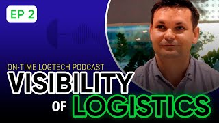 Visibility of Logistics | On-Time with Dr. & Serge Logtech Podcast