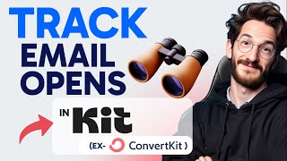 How to TRACK EMAIL OPENS in ConvertKit (Step by Step)