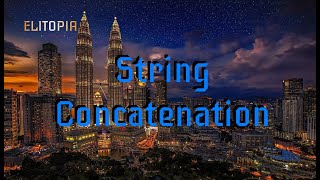 Elitopia - String Concatenation - 2 minute coding ep7