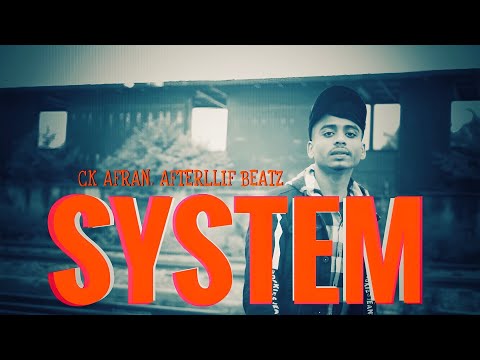 CK Afran - System | সিস্টেম | Official Music video | Bangla Rap 2024 | Pro.by  AfterLlifBeatz
