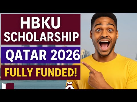Hamad Bin Khalifa University Scholarship 2026 | Fully Funded | Study in Qatar 🇶🇦