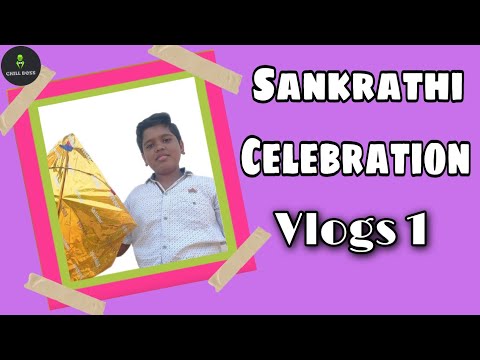 మేము సంక్రాంతి ఎలా జరుపుకుంటాము||Sankrathi celebration Vlogs ||My village show || CHILL BOSS