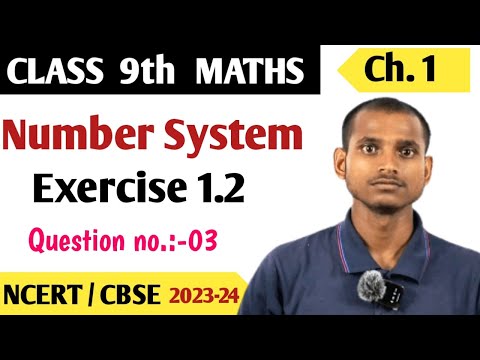 class 9 maths | Chapter 1 | Exercise 1.2 | Number system | NCERT | shatveer pandit | Question 3 |