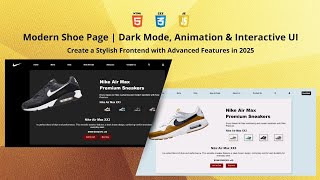 Complete Shoe Store Page: Dark Mode, Animations & Interactive UI | Step-by-Step | Javascript 2025