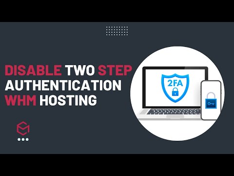 Disable Two Factor Authentication in WHM Hosting