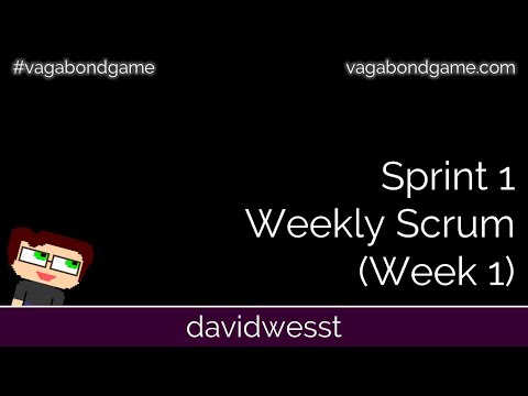 #Vagabond Game Sprint 1 Scrum (Week 1)
