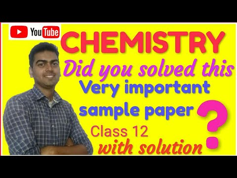 Chemistry sample papers with solution | Class 12 | CBSE