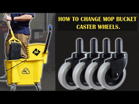 How to Change Mop Bucket Wheels