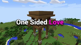 One Sided Love