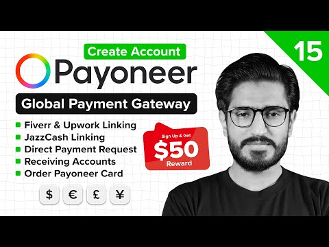 15 - How to Create Payoneer Account & Get $50 [Eng Sub] Receive International Payments | Bilawal