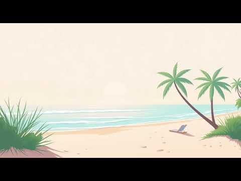 Holiday Beach 08 - Lo-fi / Study / Cafe / Chill / Focus | NO COPYRIGHT