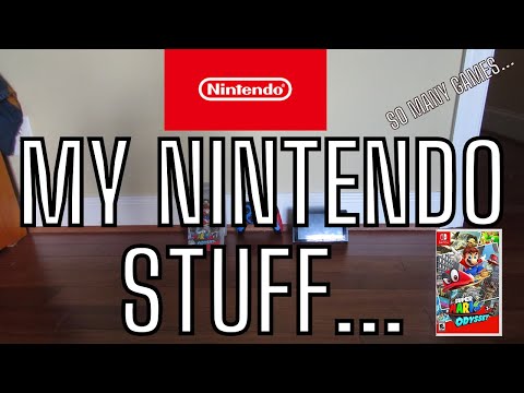 TALKING ABOUT (MOST) OF MY NINTENDO STUFF...