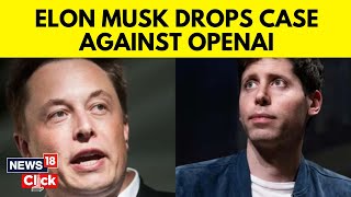 Elon Musk Vs Open AI | Elon Musk Drops Suit Against OpenAI And Sam Altman | US News | G18V