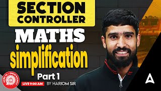 RRB Section Controller Maths Classes 2025 | Simplification Part 1 | Maths By Hariom Sir