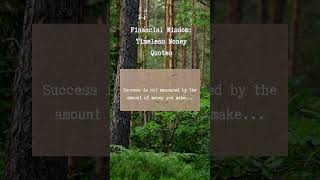 Financial Wisdom: Timeless Money Quotes  #wisdom #quotes #moneywisdom