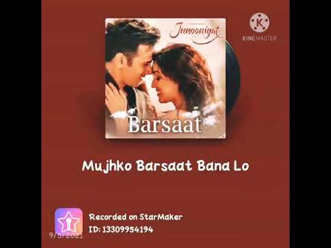 | Mujhko Barsaat Bana Lo || # Jununiyat #|| Starmaker Song || Cover by Aditya Singh || *Starmaker*|