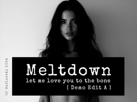 Meltdown - Love You To The Bone