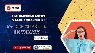 How to Fix "Required entry'value' : missing for patch overset in dictionary"