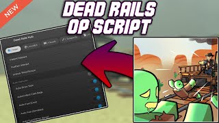 [Alpha] Dead Rails OP Script (2025) PASTEBIN - Auto Collect | Auto Drive | Auto Fuel | AimBot | ESP