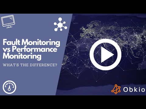 Fault Monitoring vs. Performance Monitoring: What's The Difference? | Obkio