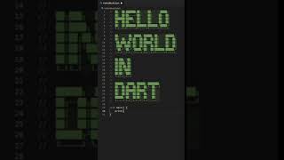Hello World in Dart #Shorts