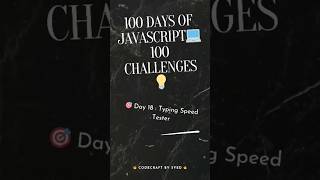 🔥Build a Typing Speed Tester in JavaScript | Day 18 Challenge 💻 #shorts #javascript
