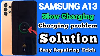 Samsung A13 Charging solution | A13 Slow charging | Socket Change | Samsung Charging problem | Slow