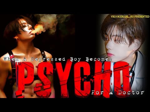 【ONESHOT】|| "When A Depressed Boy Becomes Psycho For A Doctor" || Taekook ff | Topkook
