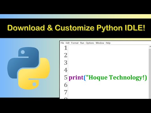 How to download Python IDLE and customize it?