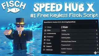 FISCH SPEED HUB X SCRIPT | AUTO FARM, TREASURE & EVENTS (KEYLESS)