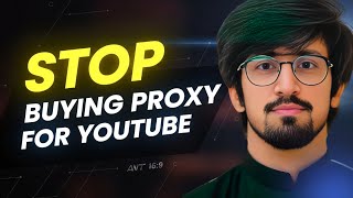 Stop Buying Proxy for YouTube Channels | Learn with Mubashir