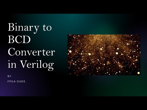 Binary Byte to BCD in Verilog