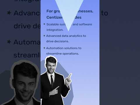 How Centizen supports businesses at different stages of growth