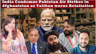 #India Condemns Pakistan Air Strikes in Afghanistan as Taliban warns  Retaliation #DrAbhishekMishra