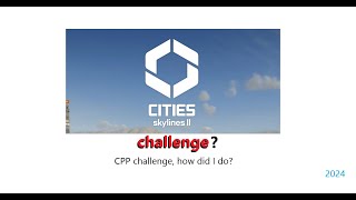 CPP challenge: City Skylines 2, first take result.