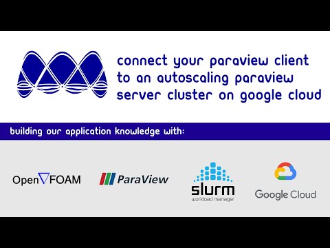 Connect your Paraview Client to an autoscaling Paraview server cluster on Google Cloud