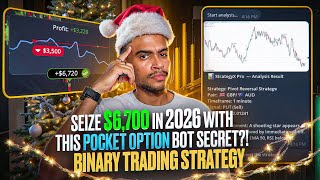 SEIZE $6,700 IN 2026 WITH THIS POCKET OPTION BOT SECRET?! | BINARY TRADING STRATEGY