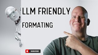 LLM-Friendly Formatting: Make Your Content Work for AI and Humans