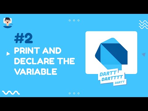 #2 DART : Print and declare simple Variable