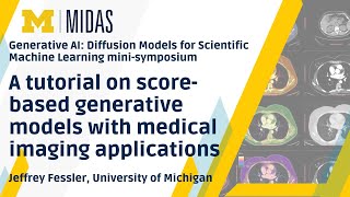 GenAI Diffusion Models: A tutorial on score-based generative models w/ medical imaging applications