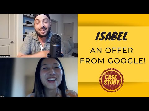 Case Study: Isabel | OFFER FROM GOOGLE ($20,000 Negotiation)