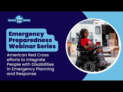 01/10/25 - American Red Cross efforts to Integrate People with Disabilities in Emergency Planning