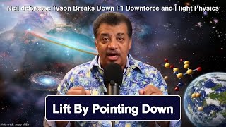 Neil deGrasse Tyson Breaks Down F1 Downforce and Flight Physics