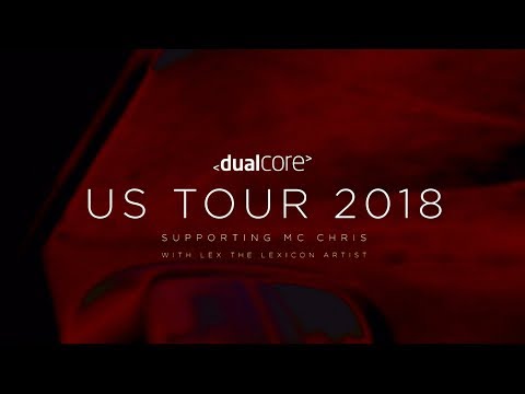 Dual Core 2018 Tour Dates