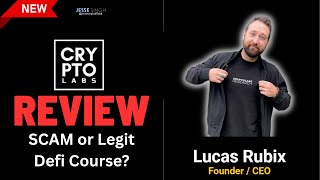 CryptoLabs Research Review - SCAM or Legit Crypto Defi Course By Lucas Rubix?
