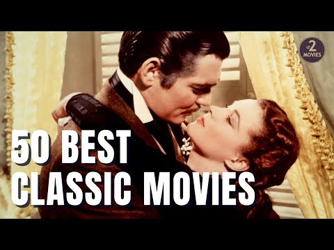50 Best Classic Movies to Watch #classicmovies #classichollywood #bestmovies